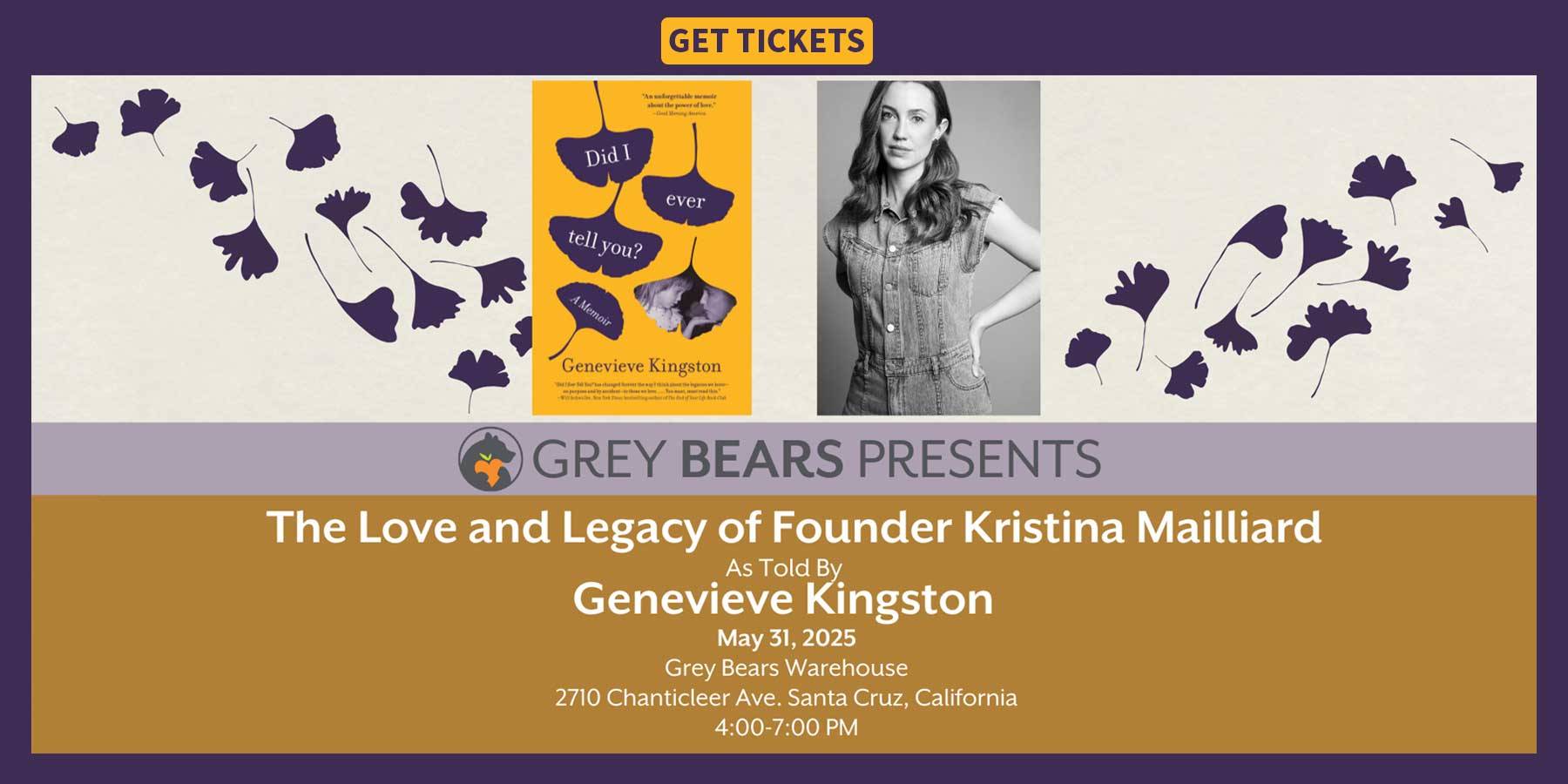 Grey Bears Presents: The Love and Legacy of Founder Kristina Mailliard
